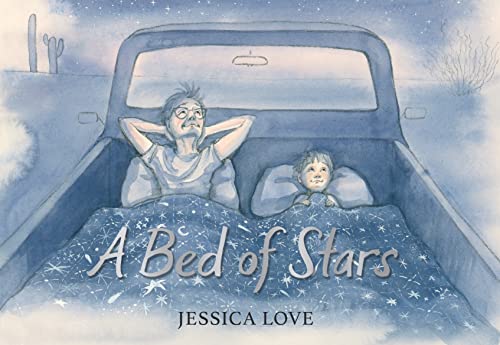 A Bed of Stars by Jessica Love