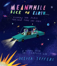 Oliver Jeffers: Meanwhile Back on Earth