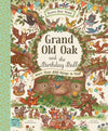 Rachel Piercey: Brown Bear Woods - Grand Old Oak and the Birthday Ball, illustrated by Freya Hartas