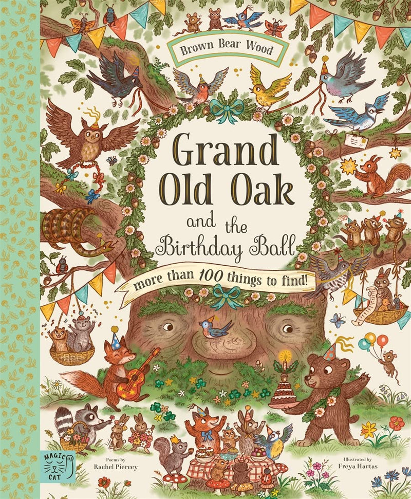 Rachel Piercey: Brown Bear Woods - Grand Old Oak and the Birthday Ball, illustrated by Freya Hartas