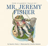 Beatrix Potter: The Classic Tale of Mr Jeremy Fisher, illustrated by Charles Santore