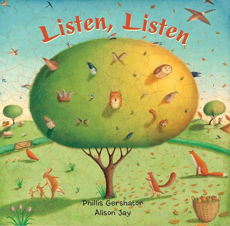 Phillis Greshator: Listen, Listen, illustrated by Alison Jay