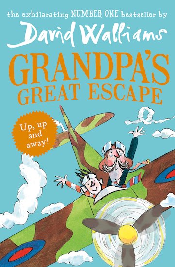 David Walliams: Grandpa's Great Escape, illustrated by Tony Ross