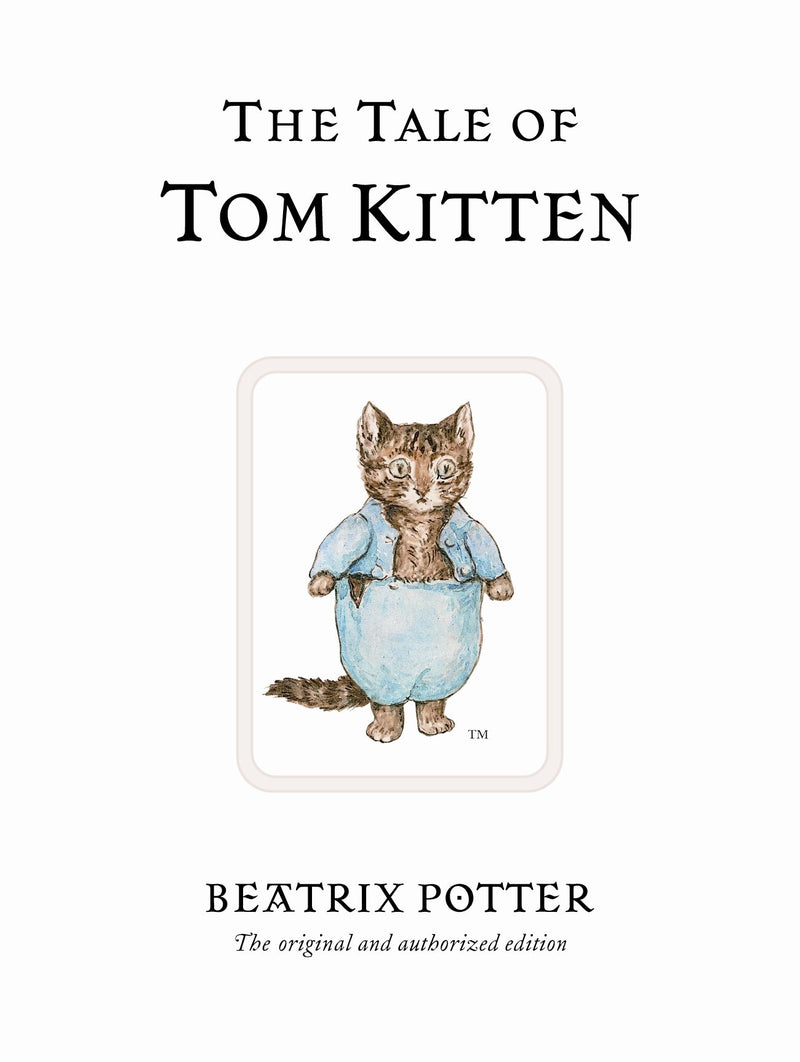 The Tale of Tom Kitten by Beatrix Potter