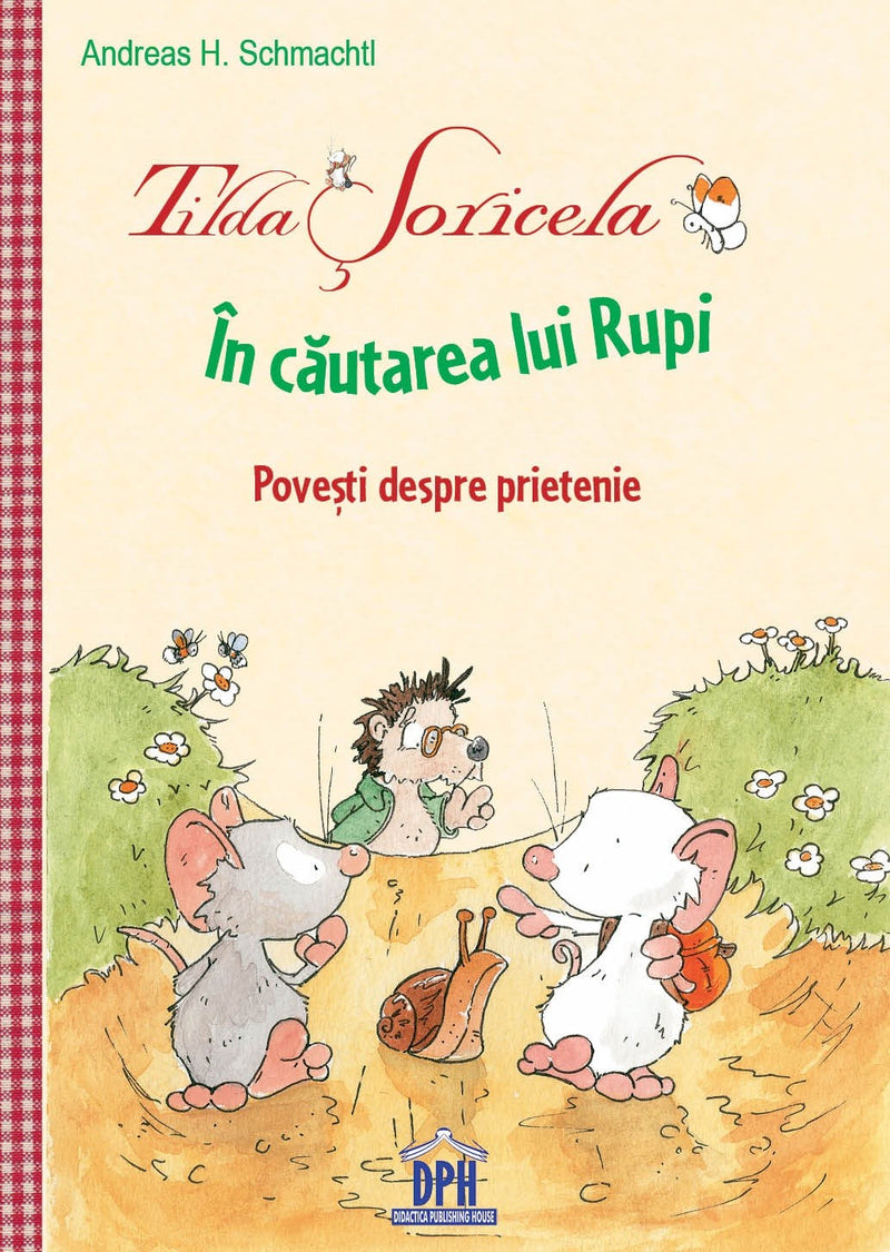 Andreas H. Schmachtl: Tilda Soricela - In cautarea lui Rupi