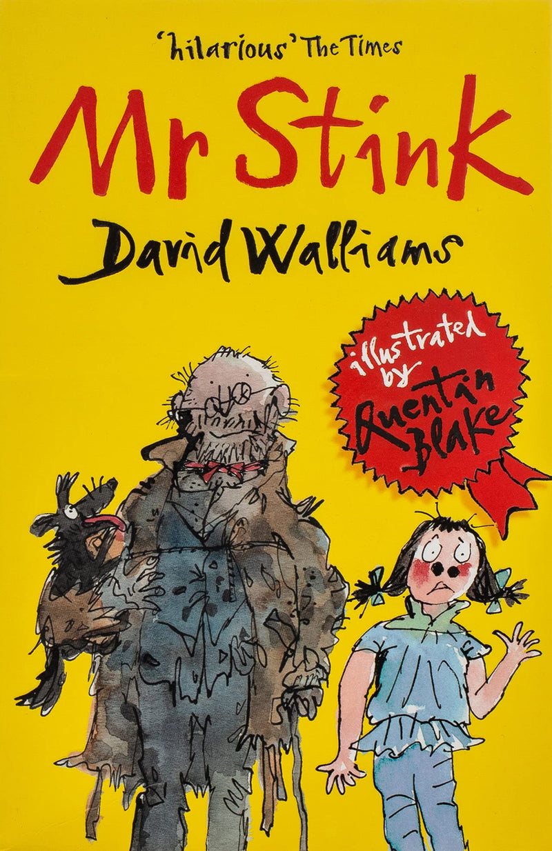 Mr. Stink by David Walliams, illustrated by Quentin Blake