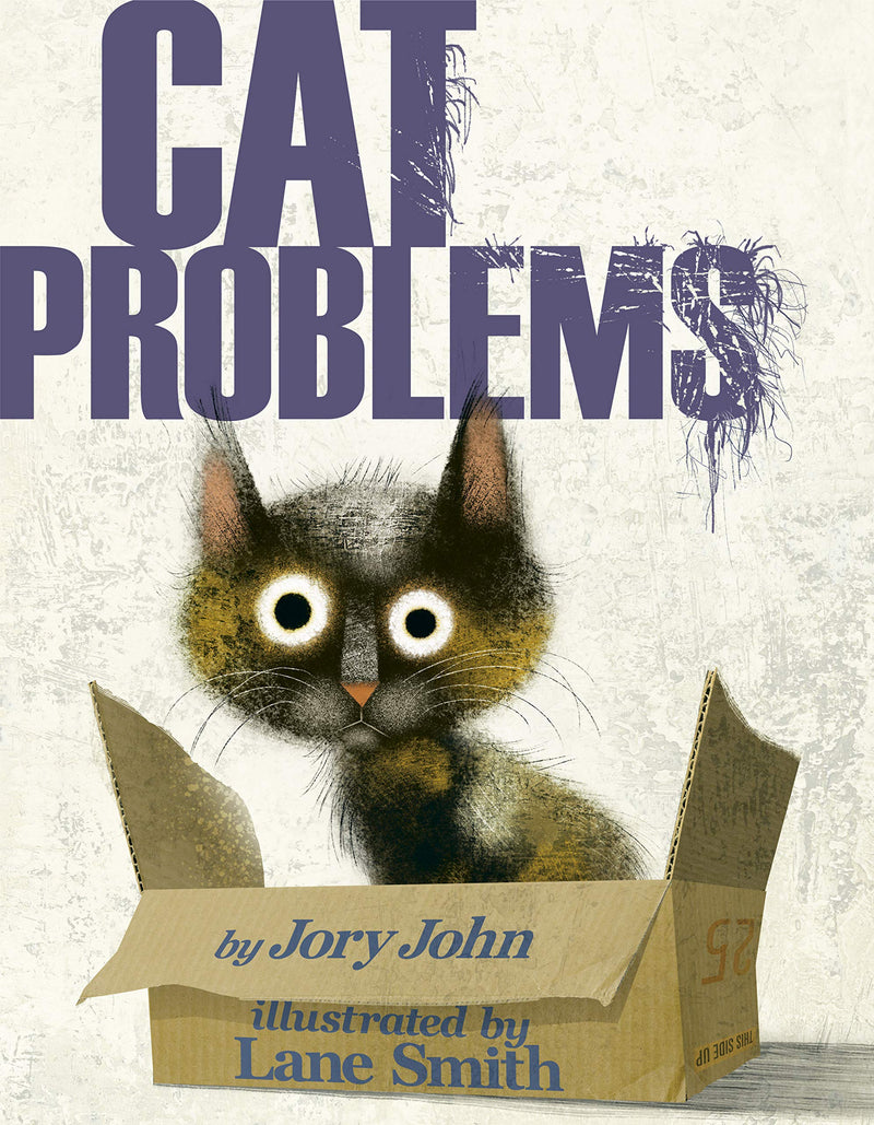 Cat Problems by Jory John, Illustrated by Lane Smith